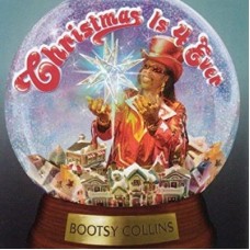 BOOTSY COLLINS-CHRISTMAS IS FOREVER (CD)