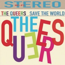 QUEERS-SAVE THE WORLD (CD)