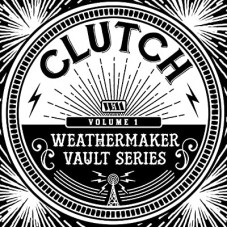 CLUTCH-WEATHERMAKER VAULT.. (LP)
