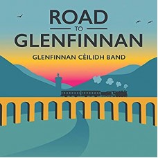 GLENFINNAN CEILIDH BAND-ROAD TO GLENFINNAN (CD)