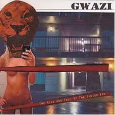 GWAZI-RISE AND FALL OF THE.. (CD)