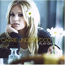 CARRIE UNDERWOOD-PLAY ON (CD)