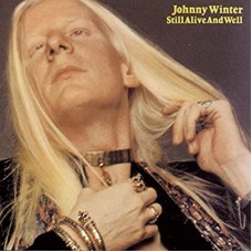 JOHNNY WINTER-STILL ALIVE AND WELL (CD)