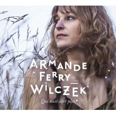 ARMANDE FERRY-WILCZEK-QUI NAIT DORS PLUS (2LP)