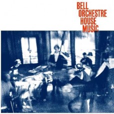 BELL ORCHESTRE-HOUSE MUSIC -DOWNLOAD- (LP)