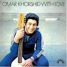 OMAR KHORSHID-WITH LOVE (LP)