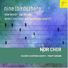 NDR CHOIR & PHILIPP AHMAN-NINE (BIRDS) HERE (CD)