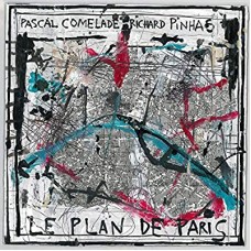 PASCAL COMELADE & RICHARD PINHAS-LE PLAN DE PARIS -LTD- (LP)