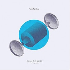 MARC ROMBOY-VOYAGE DE LA PLANETE (12")