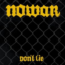 NOWAR-DON'T LIE (LP)