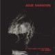 JULIE SASSOON-IF YOU CAN'T GO.. (CD)