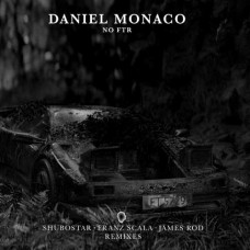 DANIEL MONACO-NO FTR / FRANZ SCALA RMX (12")