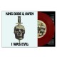 KING DUDE & AWEN-I WAS EVIL (7")