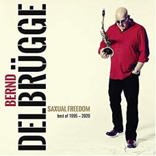 BERND DELBRUGGE-SAXUAL FREEDOM - BEST.. (CD)