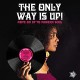 V/A-THE ONLY WAY IS UP! -.. (LP)
