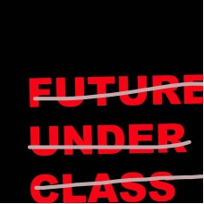 FUTURE UNDER CLASS-FUTURE UNDER CLASS (12")