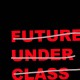FUTURE UNDER CLASS-FUTURE UNDER CLASS (12")