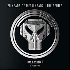 JOHN B-25 YEARS OF METALHEADZ.. (12")