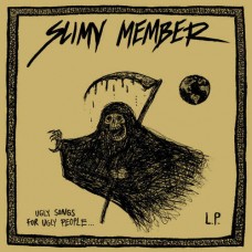SLIMY MEMBER-UGLY MUSIC FOR UGLY.. (LP)