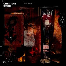 CHRISTIAN SMITH-YOUR LIVIN' (12")