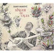 DAMIR IMAMOVIC-SINGER OF TALES (CD)