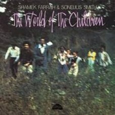SHAMEK FARRAH & SONELIUS SMITH-WORLD OF THE CHILDREN (LP)