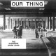 KASHMERE STAGE BAND-OUR THING (LP)