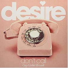 DESIRE-DON'T CALL.. -COLOURED- (12")
