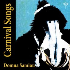 DOMNA SAMIOU-CARNIVAL SONGS (CD)
