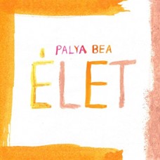 PALYA BEA-ELET - LIFE (CD)