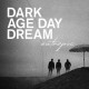 EUTROPIC-DARK AGE DAY DREAM (2CD)