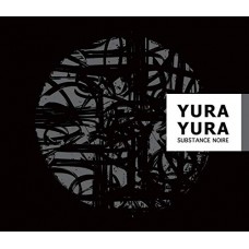 YURA YURA-SUBSTANCE NOIRE -DIGI- (CD)