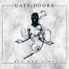 GATE DOORS-ALL OUR SINS (CD)
