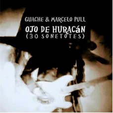 GUACHE & MARCELO PULL-OJO DE HURACAN (30.. (CD)
