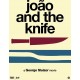 FILME-JOAO AND THE KNIFE (DVD)