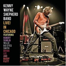 KENNY WAYNE SHEPHERD-LIVE IN CHICAGO (CD)