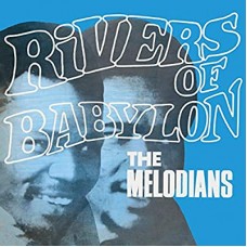 MELODIANS-RIVERS OF BABYLON -HQ- (LP)