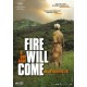 FILME-FIRE WILL COME (DVD)
