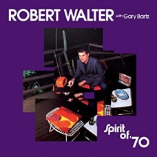 ROBERT WALTER-SPIRIT OF '70 -COLOURED- (LP)