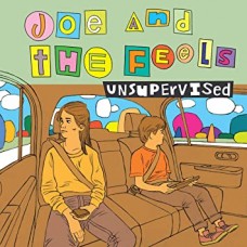 JOE & THE FEELS-UNSUPERVISED (LP)