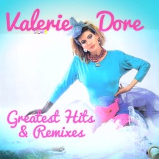 VALERIE DORE-GREATEST HITS & REMIXES (LP)