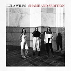 LULA WILES-SHAMES & SEDITION (LP)