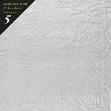 IRON & WINE-ARCHIVE SERIES VOL5: (CD)