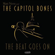 MATT NIESS & THE CAPITOL BONES-BEAT GOES ON (CD)