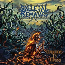 SKELETAL REMAINS-CONDEMNED TO.. -REISSUE- (CD)