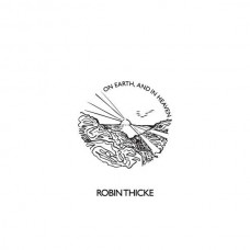 ROBIN THICKE-ON EARTH, AND IN HEAVEN (CD)
