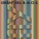 GRANT HILL & M.O.S.-FLY (CD)