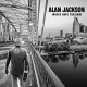 ALAN JACKSON-WHERE HAVE YOU GONE (CD)