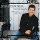 JOSH TURNER-YOUR MAN -.. -ANNIVERS- (CD)