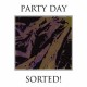 PARTY DAY-SORTED (2LP)